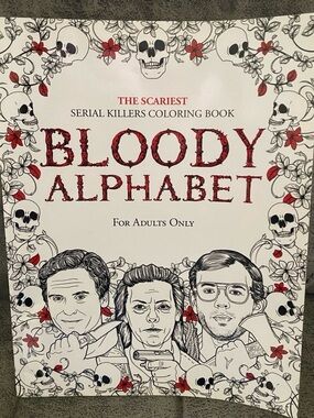 The Scariest Serial Killers Coloring Book Bloody Alphabet